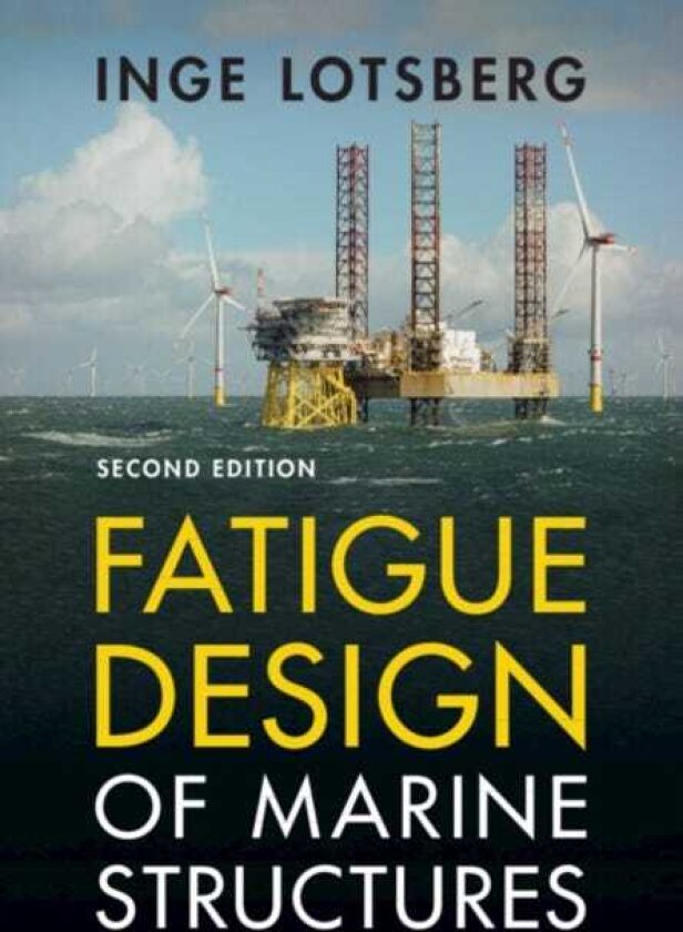 Fatigue Design of Marine Structures