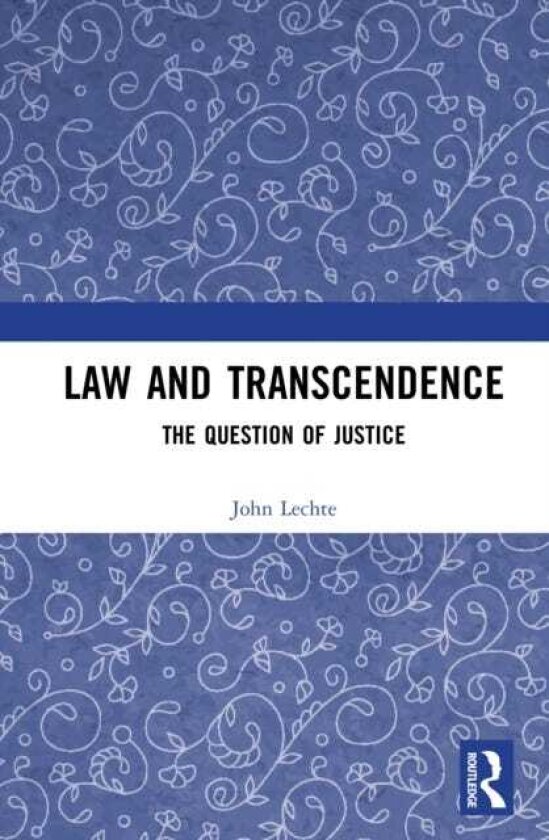 Law and Transcendence The Question of Justice