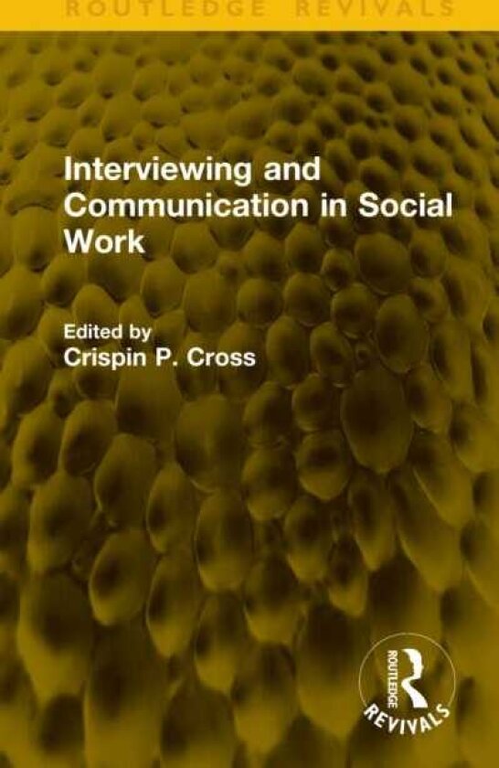 Interviewing and Communication in Social Work