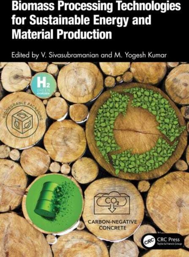 Biomass Processing Technologies for Sustainable Energy and Material Production