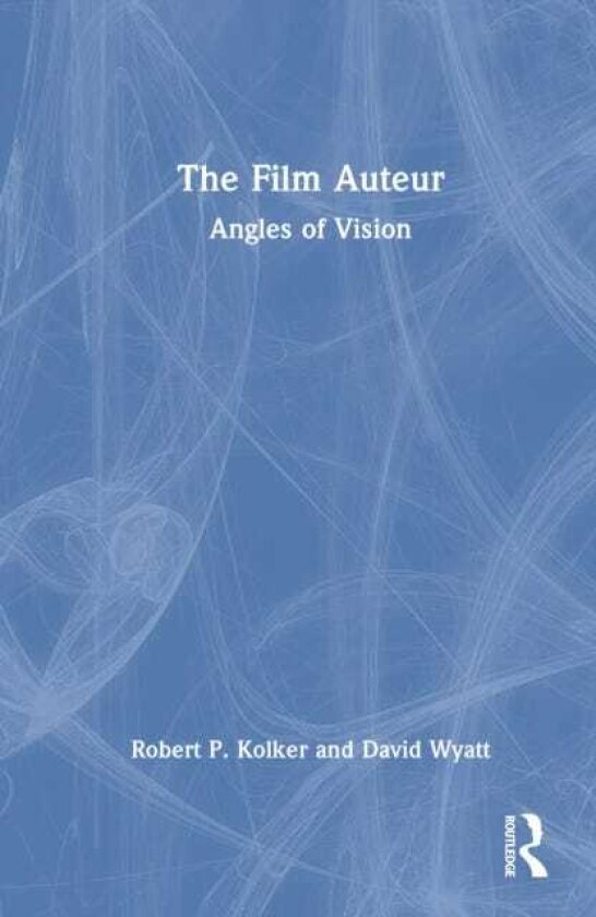 The Film Auteur Angles of Vision