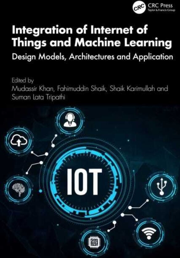 Integration of Internet of Things and Machine Learning Design Models, Architectures and Application