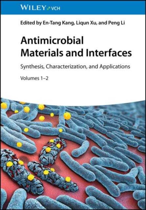 Antimicrobial Materials and Interfaces, 2 Volumes Synthesis, Characterization, and Applications