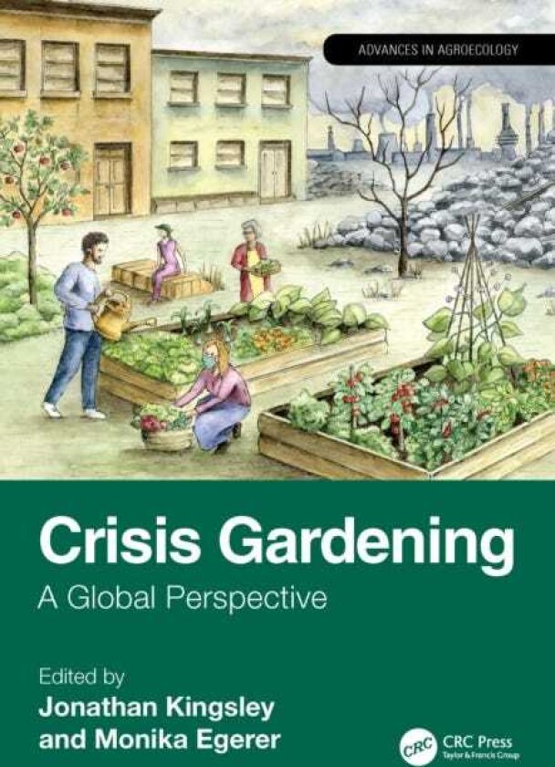 Crisis Gardening A Global Perspective