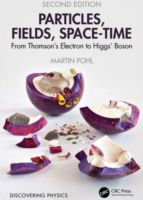 Particles, Fields, SpaceTime From Thomson’s Electron to Higgs’ Boson