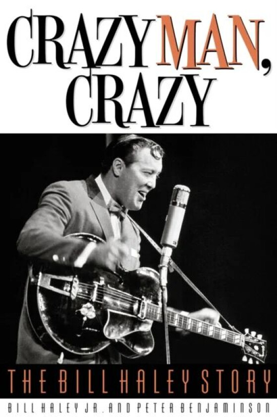 Crazy Man, Crazy av Bill Haley, Peter Benjaminson