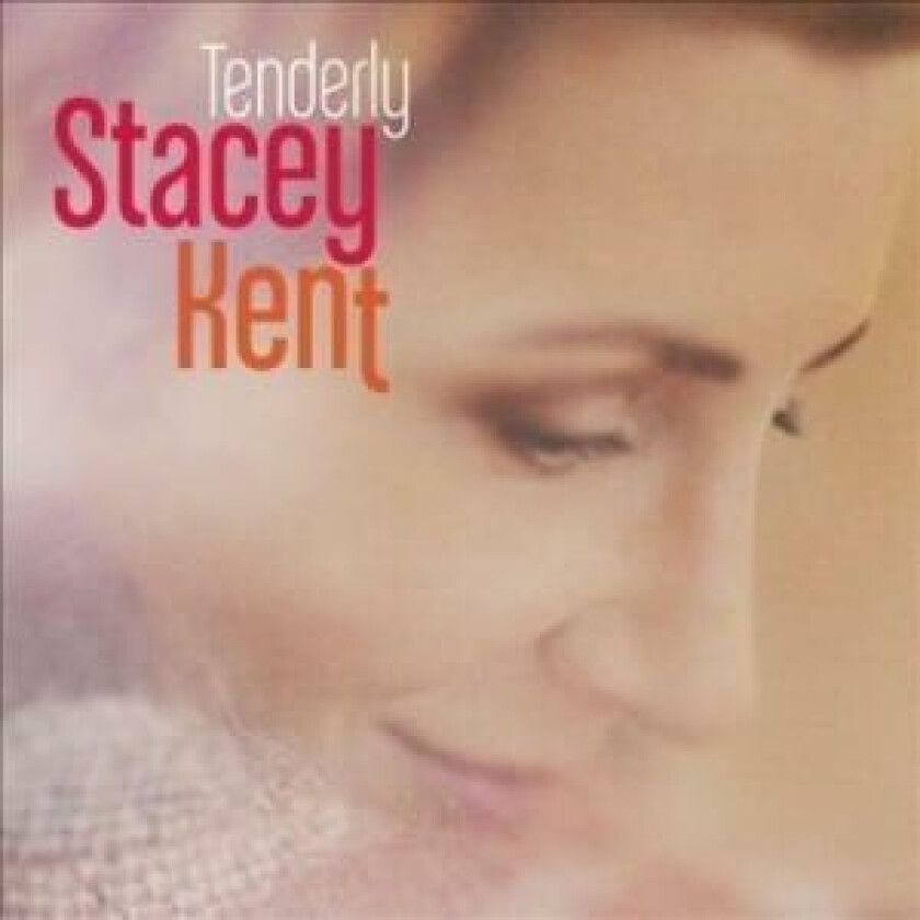 Stacey Kent - Tenderly