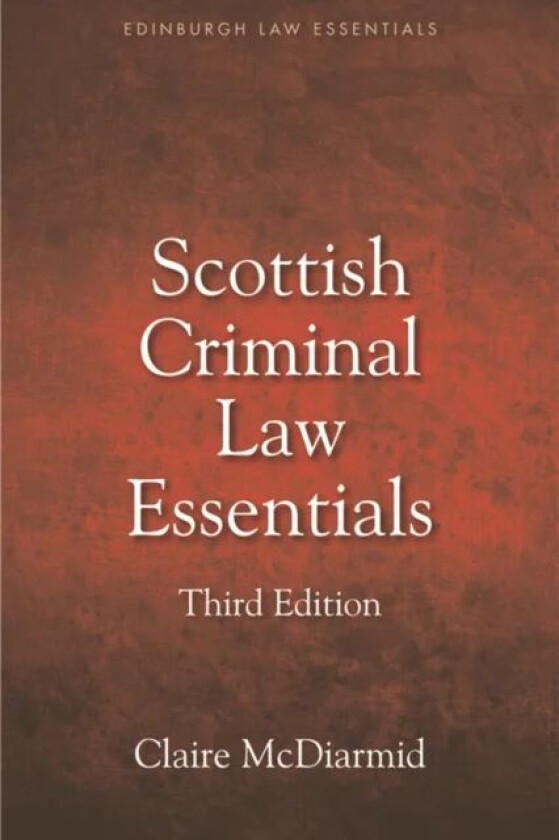 Scottish Criminal Law Essentials av Claire McDiarmid