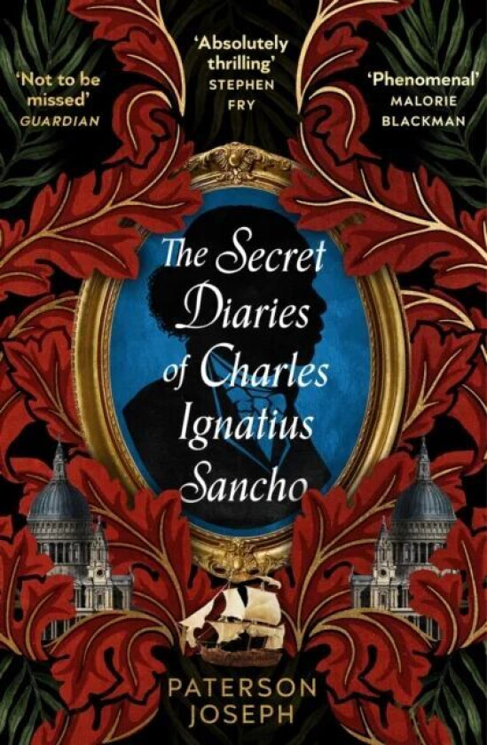 The Secret Diaries of Charles Ignatius Sancho av Paterson Joseph