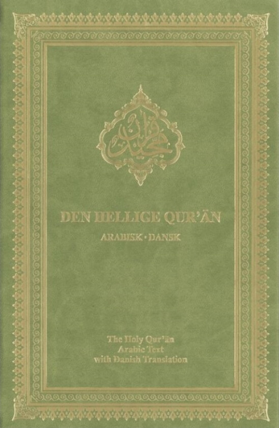 Den Hellige Qur'an | Ingen Forfatter | Språk: Dansk