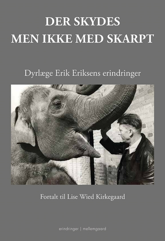Der skydes - men ikke med skarpt | Lise Wied Kirkegaard | Språk: Dansk