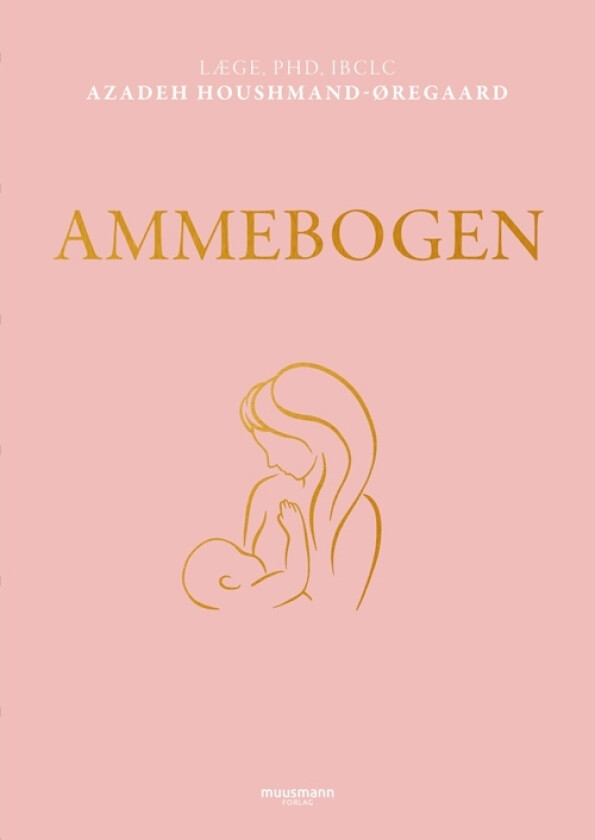 Ammebogen | Azadeh Houshmand-Øregaard | Språk: Dansk