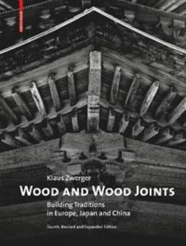 Wood And Wood Joints Av Klaus Zwerger