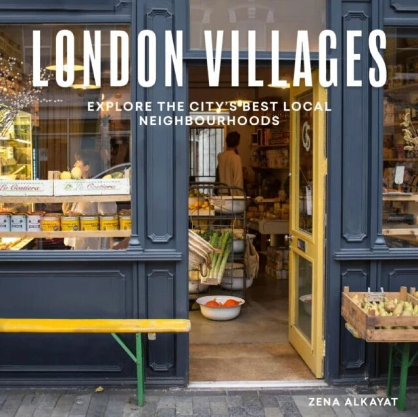 London Villages av Zena Alkayat