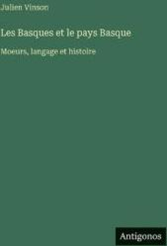 Les Basques et le pays Basque