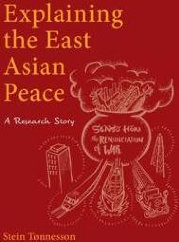 Explaining the East Asian Peace