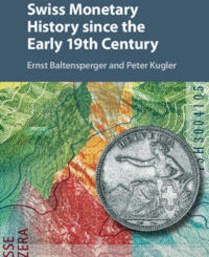 Swiss Monetary History since the Early 19th Century