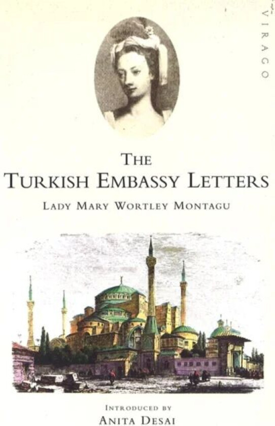 The Turkish Embassy Letters Av Lady Mary Wortley Montagu