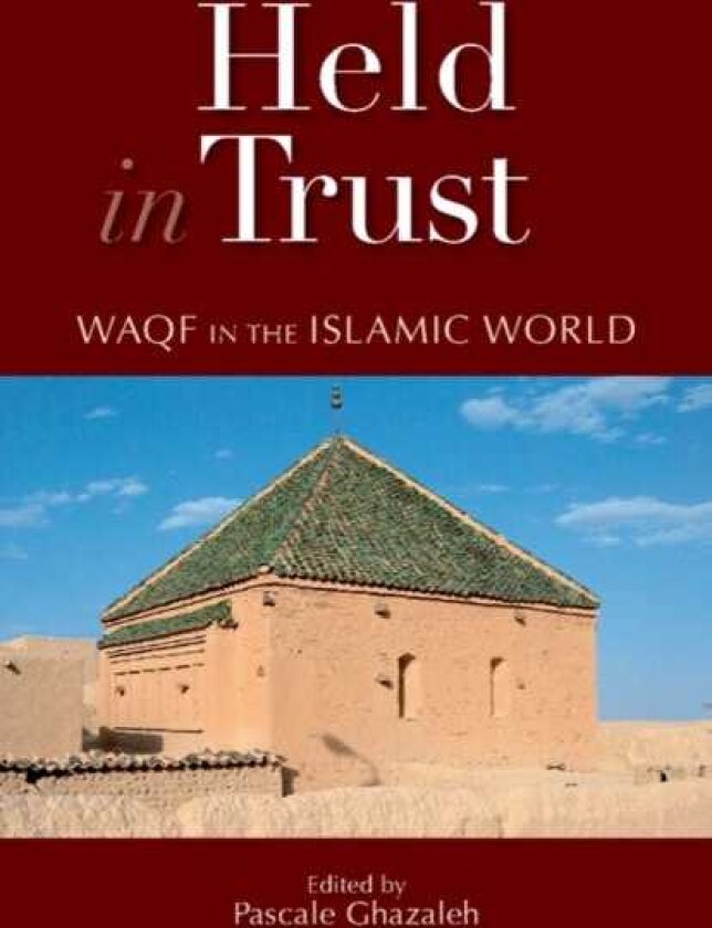 Held in Trust Waqf in the Islamic World