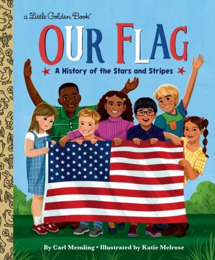 Our Flag A History of the Stars and Stripes