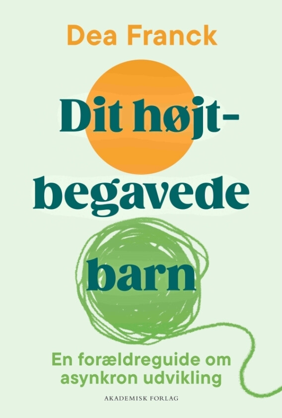 Dit højtbegavede barn | Dea Franck | Språk: Dansk