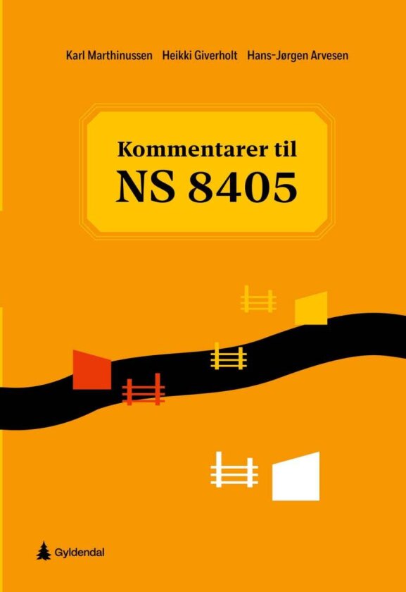 Kommentarer til NS 8405 av Hans-Jørgen Arvesen, Heikki Giverholt, Karl Marthinussen