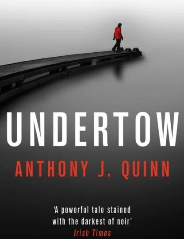 Undertow av Anthony J. Quinn