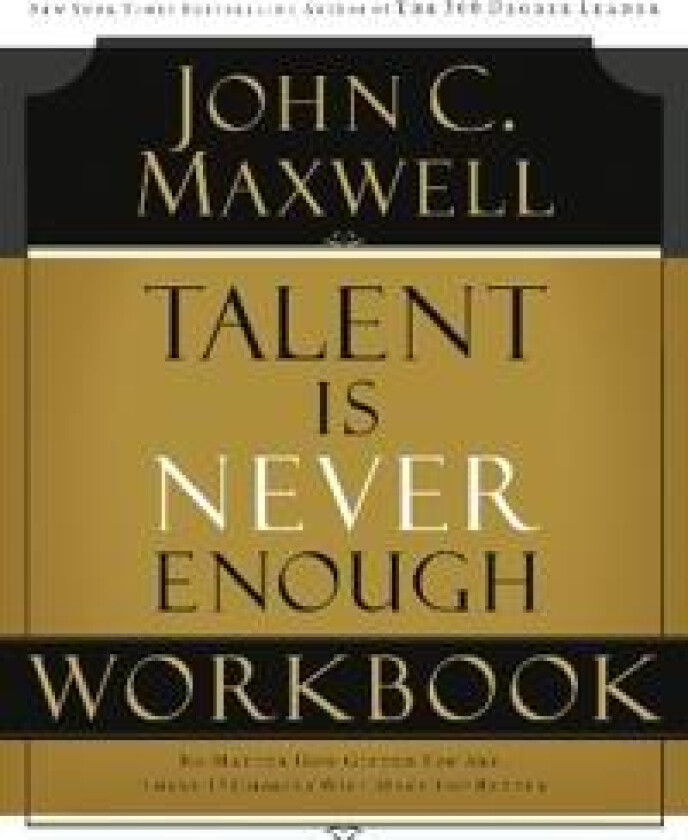 Talent is Never Enough Workbook