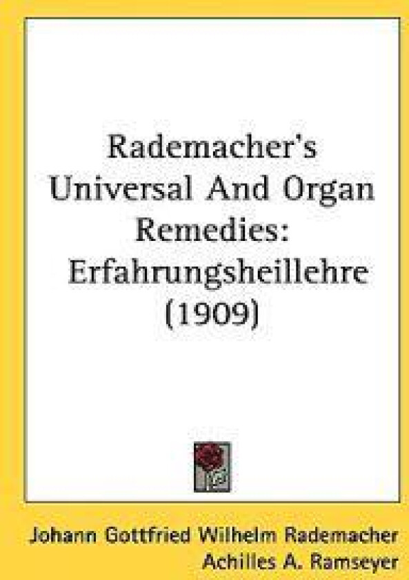Rademacher's Universal and Organ Remedies