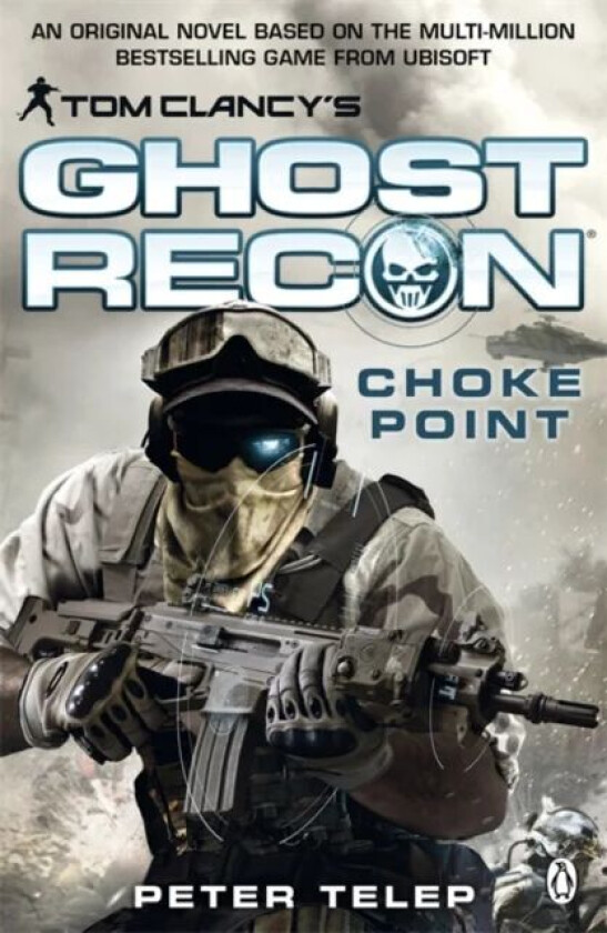 Tom Clancy'S Ghost Recon: Choke Point Av Peter Telep