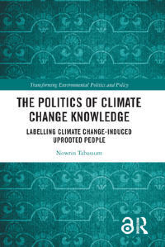 The Politics of Climate Change Knowledge