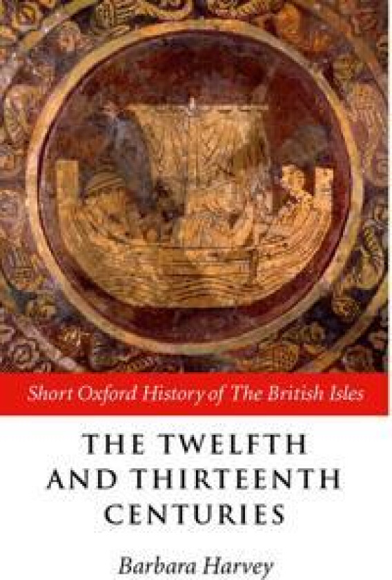 The Twelfth and Thirteenth Centuries