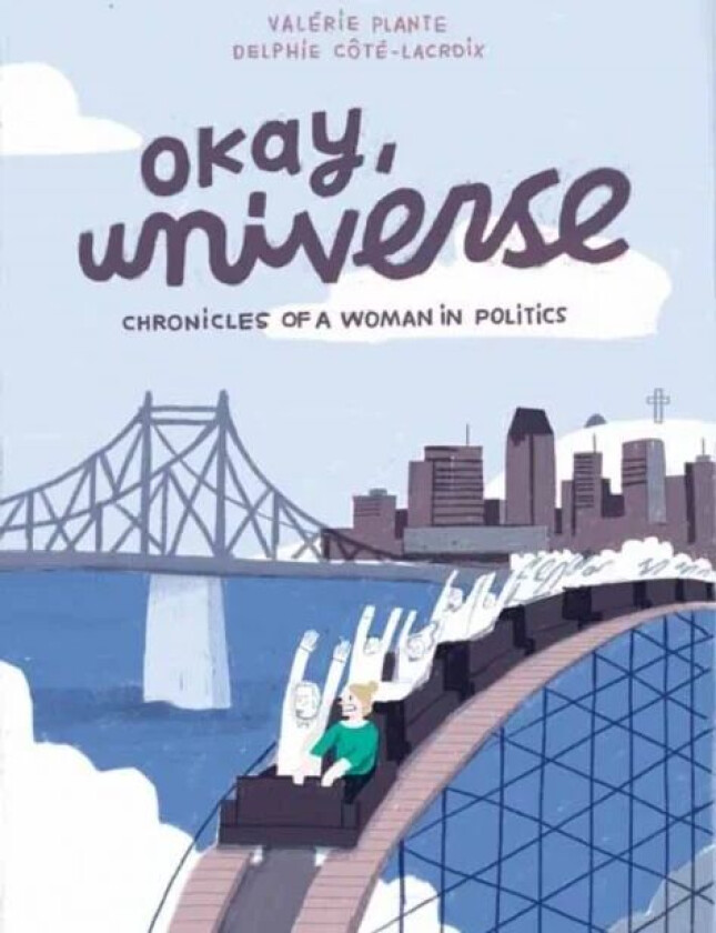 Okay, Universe av Valerie Plante, Delphie Cote-Lacroix