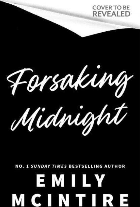 Forsaking Midnight the hot new forbidden romance from the bestselling author of the Never After series