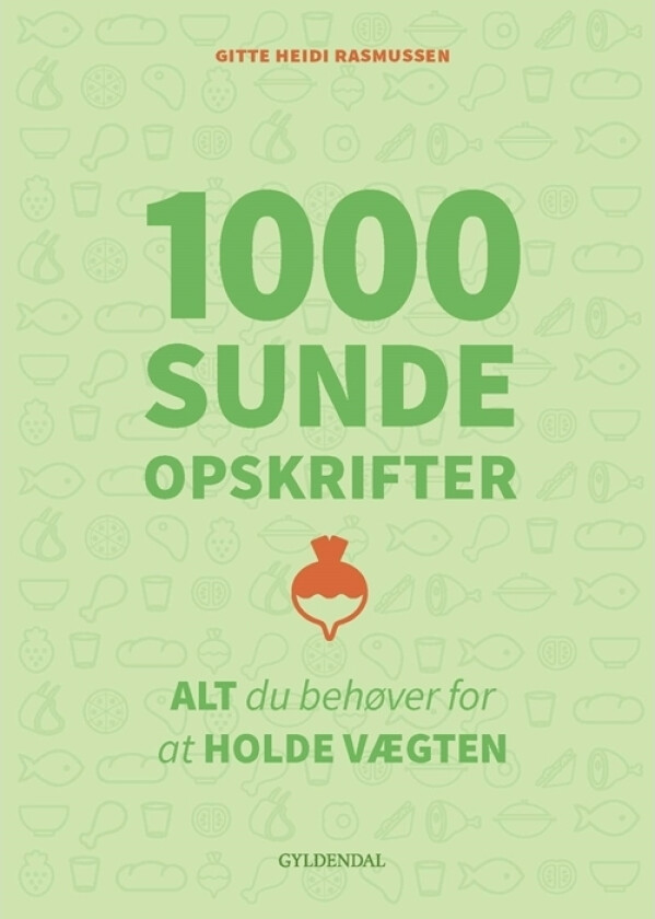 1000 sunde opskrifter | Gitte Heidi Rasmussen | Språk: Dansk
