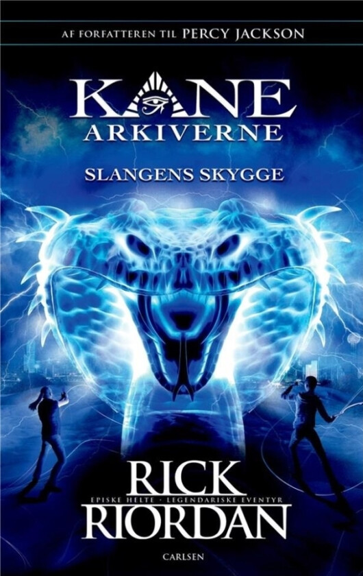 Kane Arkiverne (3) - Slangens skygge | Rick Riordan | Språk: Dansk