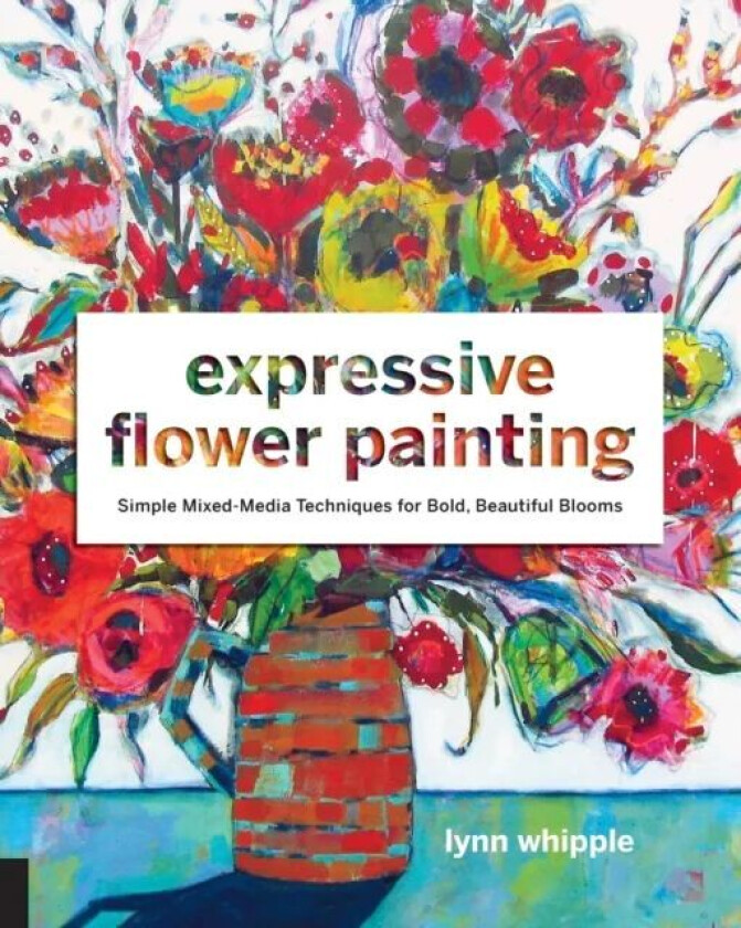 Expressive Flower Painting av Lynn Whipple
