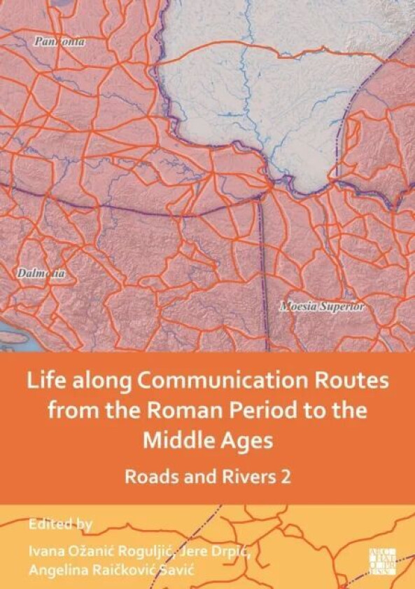 Life Along Communication Routes From The Roman Period To The Middle Ages