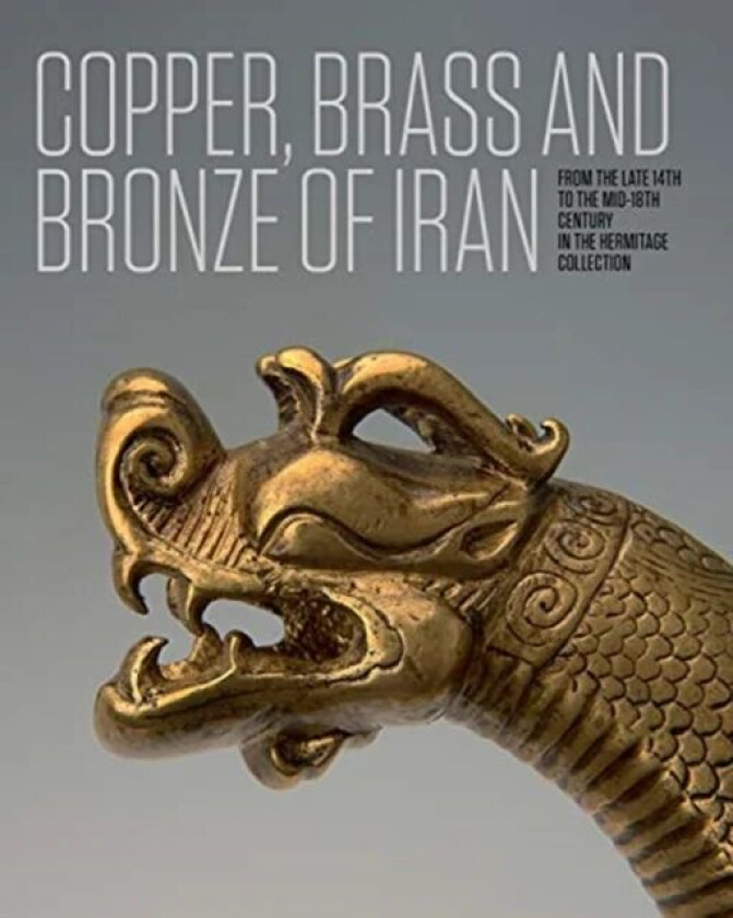 Iranian Copper, Brass and Bronze av Anatoli Ivanov