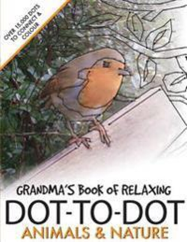Grandma's Book of Relaxing Dot-to-dot: Animals & Nature
