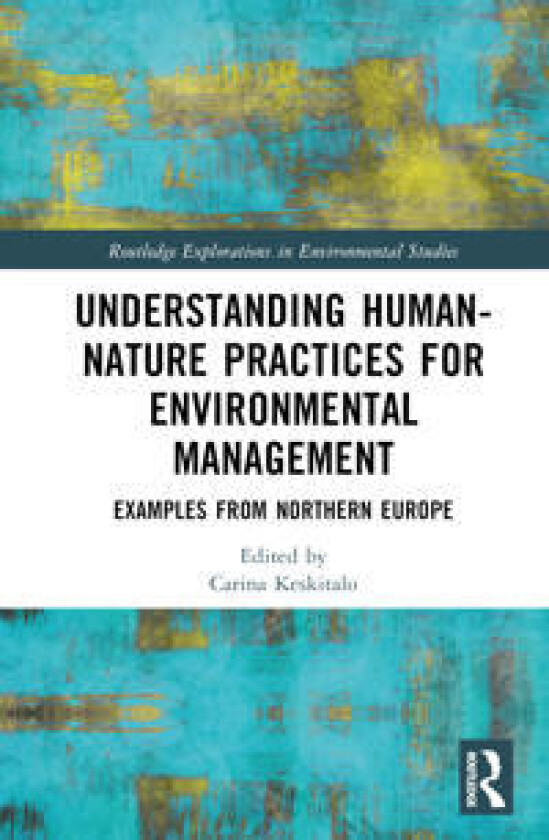 Understanding Human-Nature Practices for Environmental Management