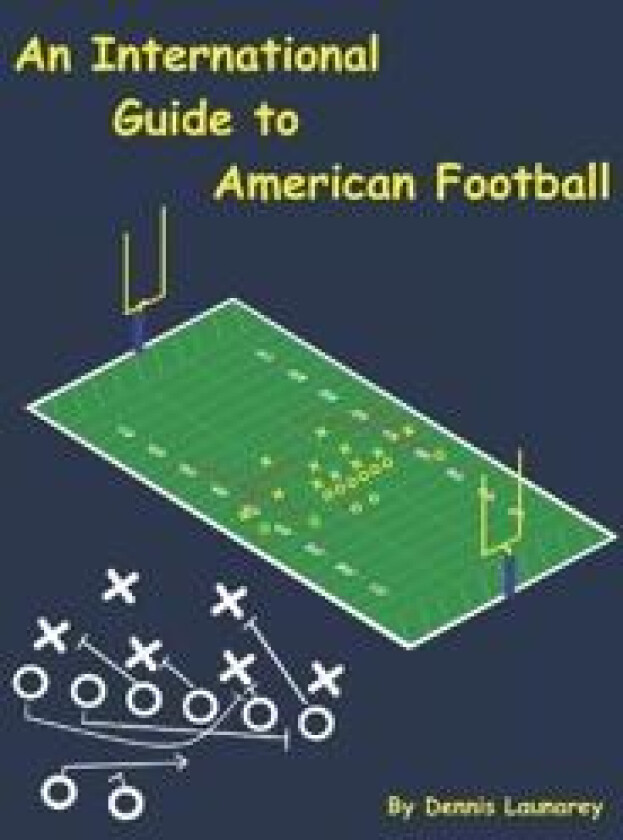 An International Guide to American Football