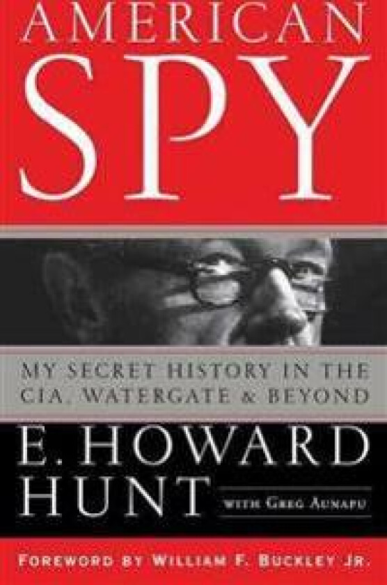 American Spy: My Secret History in the Cia, Watergate and Beyond