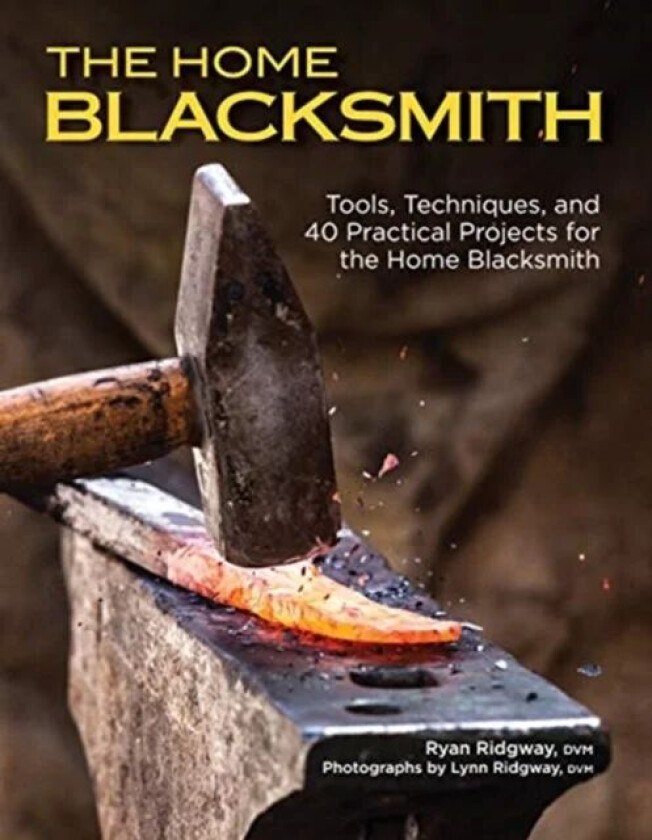 The Home Blacksmith av Ryan Ridgway