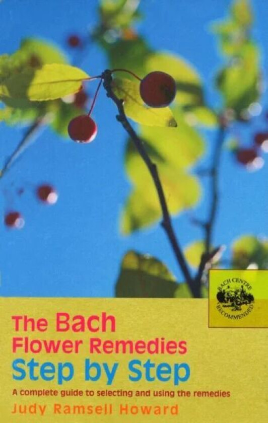The Bach Flower Remedies Step by Step av Judy Howard