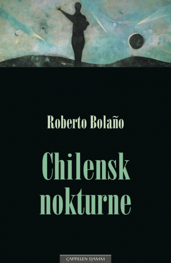 Chilensk nokturne av Roberto Bolaño