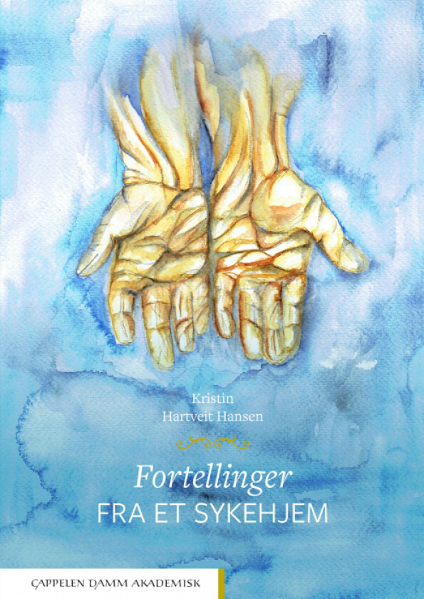 Fortellinger fra et sykehjem av Kristin Hartveit Hansen