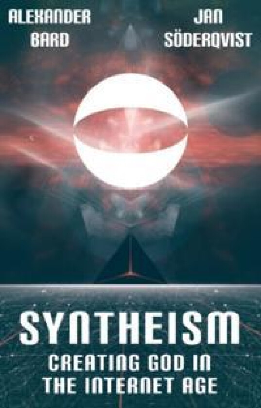 Syntheism - Bard, Alexander
