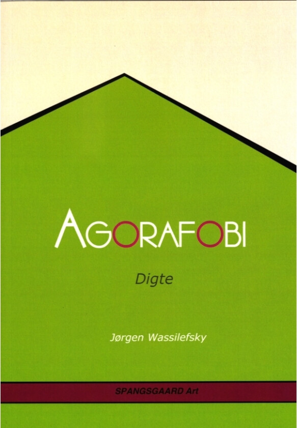 Agorafobi | Jørgen Wassilefsky | Språk: Dansk