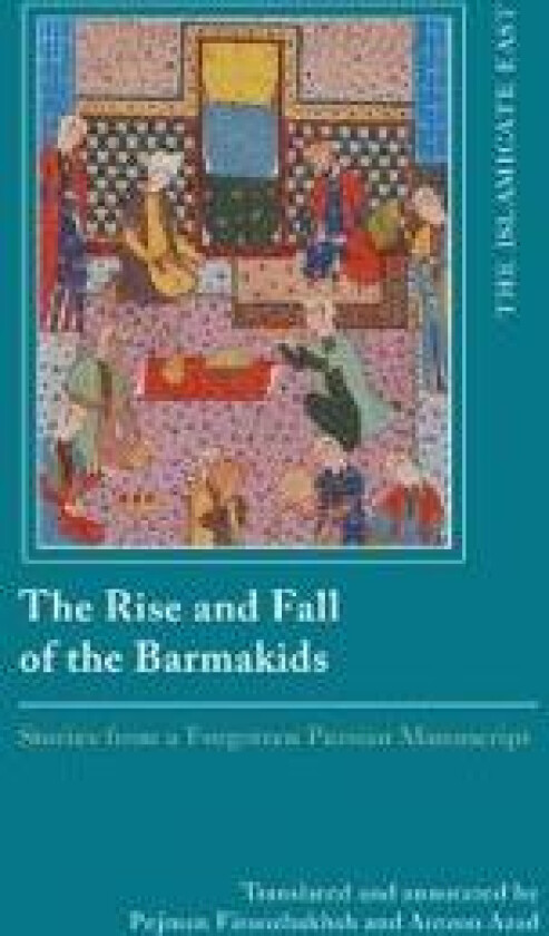 The Rise and Fall of the Barmakids